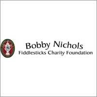 Bobby Nichols Fiddlesticks Charity Foundation